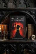 NEW The Haunting of the Heretic (Book 3 of The Haunting Trilogy), Paperback Signed by the Author Author Blake Edward Andrew